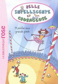 Belle, intelligente et courageuse. Vol. 2. Menthe aux grands pieds