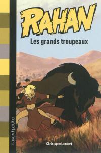 Rahan. Vol. 3. Les grands troupeaux Rahan. Vol. 3. Les grands troupeaux