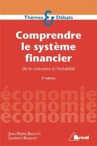 Comprendre le système financier : de la croissance à l'instabilité
