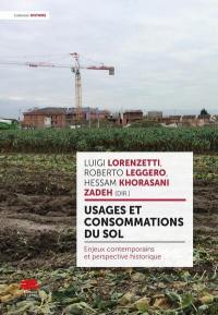 Usages et consommations du sol : enjeux contemporains et perspective historique