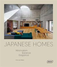 Japanese homes : minimalism, balance, elegance