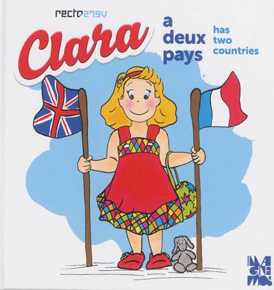 Clara a deux pays. Clara has two countries Clara a deux pays. Clara has two countries