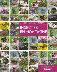 Insectes en montagne : un guide + un carnet de terrain