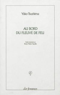 Au bord du fleuve de feu