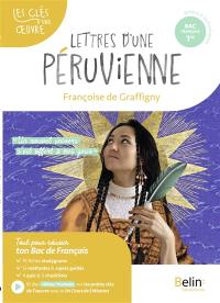Lettres d'une Péruvienne, Françoise de Graffigny : parcours un nouvel univers s'est offert à mes yeux : bac français 1re général & technologique