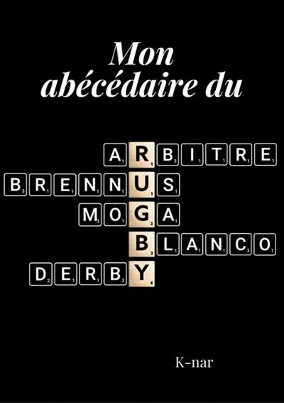 Mon Abécédaire du Rugby Mon Abécédaire du Rugby