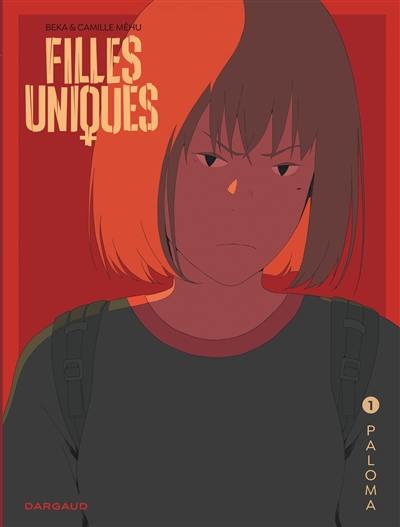 Filles uniques. Vol. 1. Paloma Filles uniques. Vol. 1. Paloma
