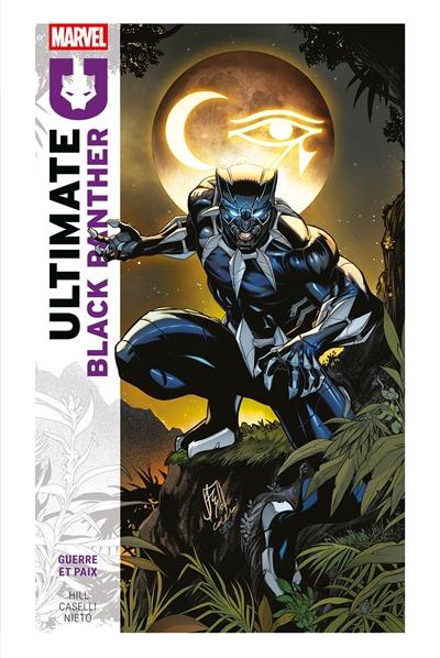 Ultimate Black Panther. Vol. 1. Guerre et paix Ultimate Black Panther. Vol. 1. Guerre et paix
