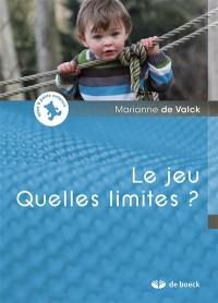 Le jeu : quelles limites ?