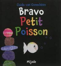 Bravo petit poisson