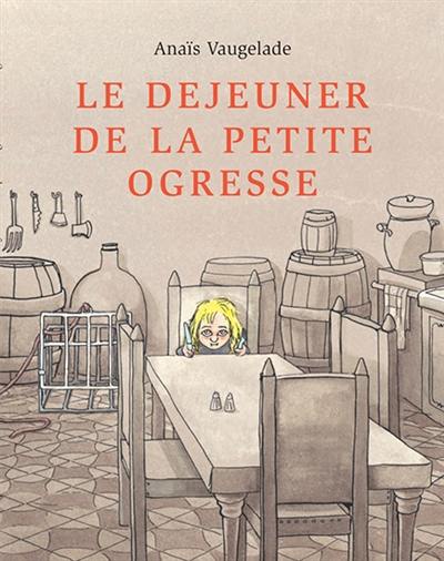 Le déjeuner de la petite ogresse Le déjeuner de la petite ogresse