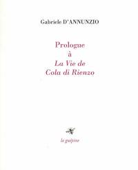 Prologue à La vie de Cola di Rienzo (1913)