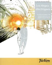 Les anges électriques : 18 récits de magie et de mystère