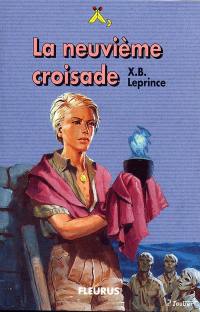 La Quête fantastique. Vol. 2. La neuvième croisade