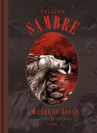 Sambre : l'oeuvre au rouge. Vol. 2