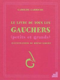 Le livre de tous les gauchers : petits et grands