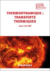 Thermodynamique. Vol. 3. Transferts thermiques