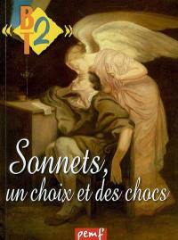 Sonnets, un choix et des chocs Sonnets, un choix et des chocs