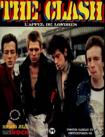 The Clash : L'appel de Londres The Clash : L'appel de Londres