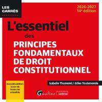 L'essentiel des principes fondamentaux de droit constitutionnel : 2026-2027
