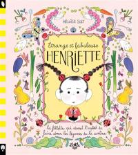 Etrange et fabuleuse Henriette : la fillette qui réussit l'exploit de faire aimer les légumes de la cantine