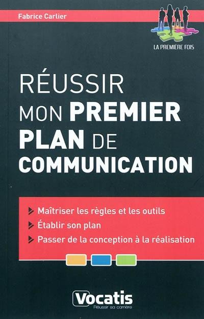 Réussir mon premier plan de communication