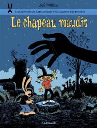Les formidables aventures de Lapinot. Vol. 17. Le chapeau maudit