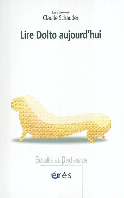 Lire Dolto aujourd'hui