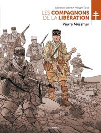 Les compagnons de la Libération. Pierre Messmer Les compagnons de la Libération. Pierre Messmer
