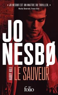 Une enquête de l'inspecteur Harry Hole. Le sauveur