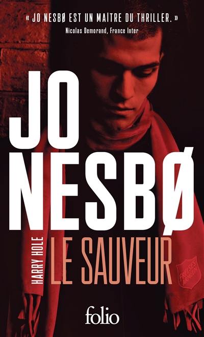 Une enquête de l'inspecteur Harry Hole. Le sauveur