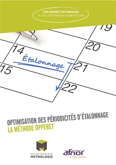 Livre : Optimisation des périodicités d'étalonnage : la méthode Opperet ...