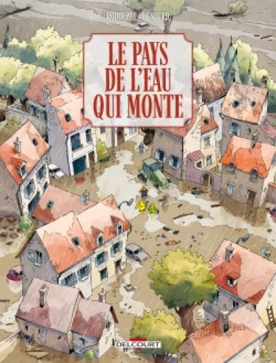 Le pays de l'eau qui monte Le pays de l'eau qui monte