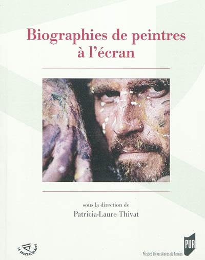 Biographies de peintres à l'écran Biographies de peintres à l'écran
