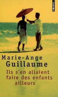Ils s'en allaient faire des enfants ailleurs