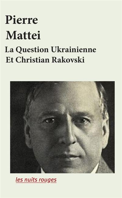 La question ukrainienne et Christian Rakovski