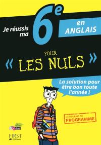 Je réussis ma 6e en anglais pour les nuls