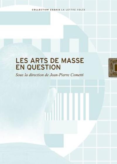 Les arts de masse en question