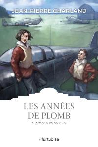 Amours de guerre 4