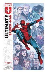 Ultimate Spider-Man. Vol. 2. Un dernier jour