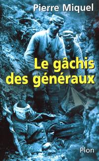 14-18 : le gâchis des généraux