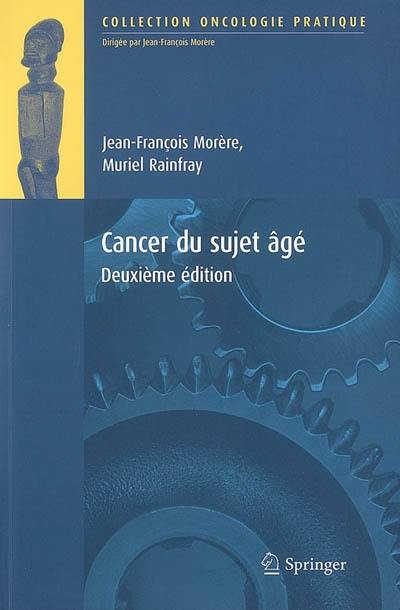 Cancer du sujet âgé Cancer du sujet âgé