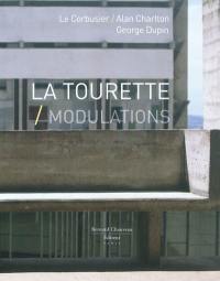 La Tourette, Modulations : Le Corbusier, Alan Charlton