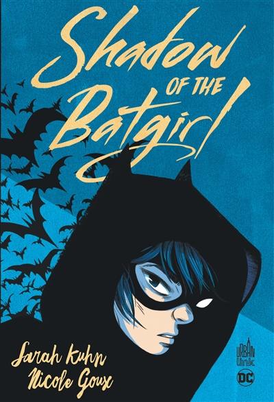 Shadow of the Batgirl Shadow of the Batgirl