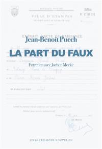 La part du faux : entretien avec Jochen Mecke