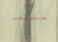 La salle capitulaire : une douce effraction de la lumière