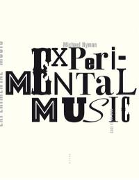 Experimental music : Cage et au-delà