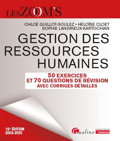 Gestion des ressources humaines : 50 exercices et 70 questions de révision avec corrigés détaillés : 2024-2025 Gestion des ressources humaines : 50 exercices et 70 questions de révision avec corrigés détaillés : 2024-2025