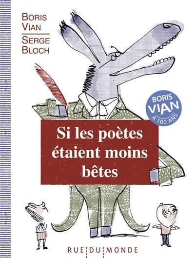 Si les poètes étaient moins bêtes Si les poètes étaient moins bêtes