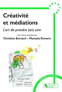 Créativité et médiations : l'art de prendre (en) soin